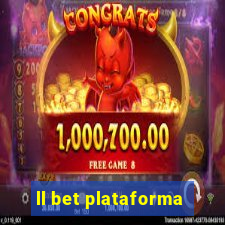 ll bet plataforma